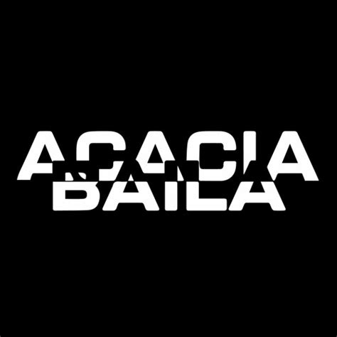 Stream Aka Sol Acacia Baila Music Listen To Songs Albums