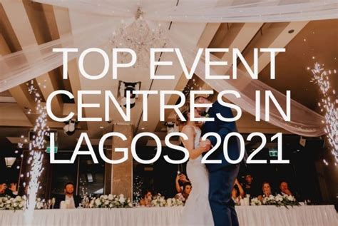 12 Remarkably Top Event Centers In Lagos, Nigeria - Eventigo