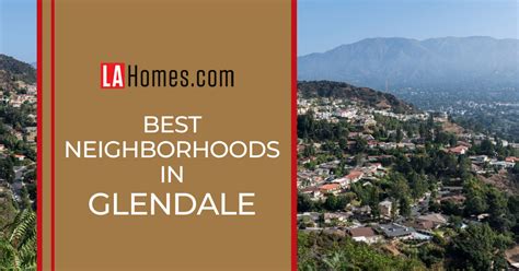 6 Best Places to Live in Glendale, CA