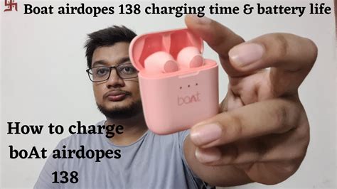 How To Charge Boat Airdopes 138 Boat Airdopes 138 Charging Time And