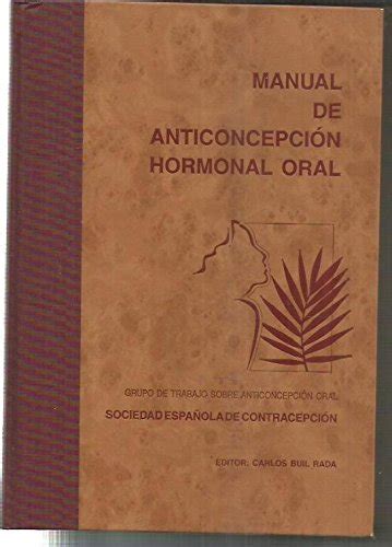 MANUAL DE ANTICONCEPCION HORMONAL ORAL VARIOS Amazon Es Libros