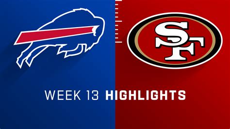 Buffalo Bills Vs San Francisco 49ers Highlights Week 13