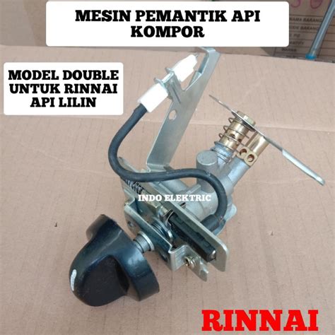 Jual MESIN PEMANTIK API KOMPOR GAS RINNAI SEMUA TIPE MODEL DOUBLE 2