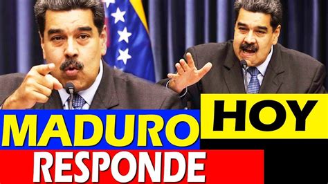 🇻🇪 Ultima Hora Venezuela ⚠️ Nicolas Maduro Responde Ante Acusaciones