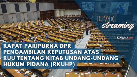 Live Rapat Paripurna Dpr Pengambilan Keputusan Atas Ruu Tentang