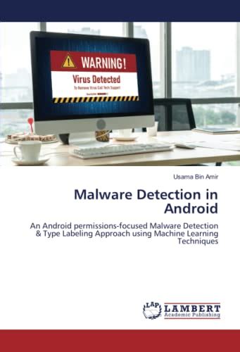 Malware Detection In Android An Android Permissions Focused Malware Detection And Type Labeling