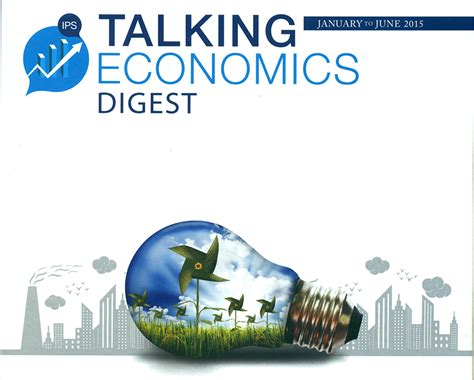 Talking Economics Digest January June 2015 Institute Of Policy