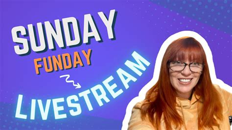 Sunday Funday Livestream YouTube