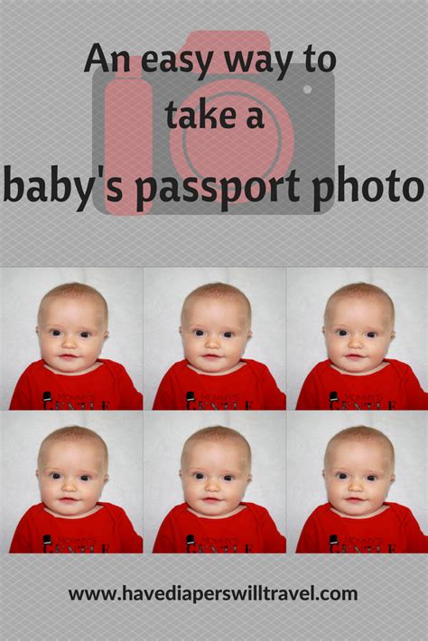 A Guide To Taking A Baby Passport Photo Have Diapers Will Travel