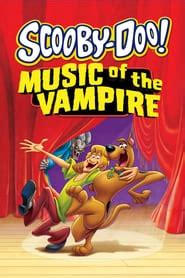 Watch Scooby-Doo! Music of the Vampire (2012) Online free on GOKU