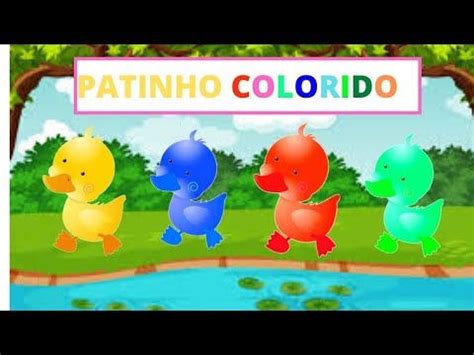 Patinho Colorido M Sica Infantil O Patinho Resolveu Mudar De Cor