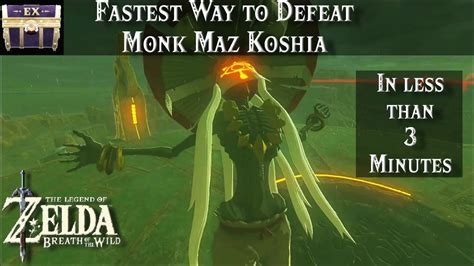 Fastest Way To Defeat Monk Maz Koshia The Legend Of Zelda Botw