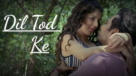 Dil Tod Ke Lyrical Songb Praak Whatsapp Status Video2020 Youtube