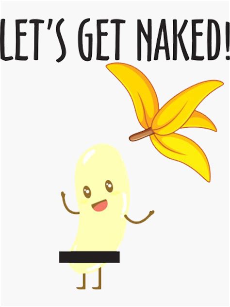 Let S Get Naked Sticker For Sale By Iifreres Redbubble