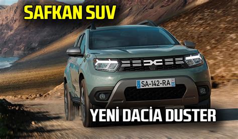 Yenilenmiş Safkan Suv 2022 DACİA DUSTER Güncel Fiyat Listesi ve Özellikleri