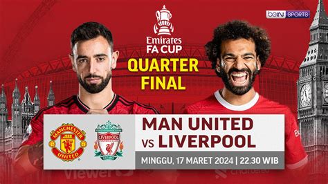 3 Fakta MU Jelang Hadapi Liverpool Di Perempat Final Piala FA The Reds