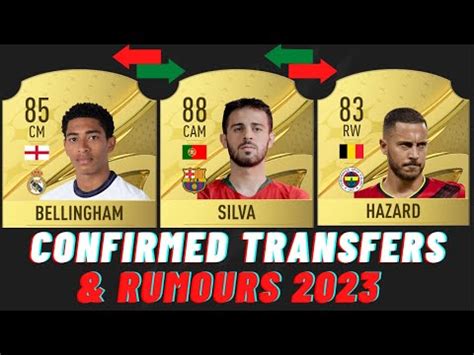 Fifa New Confirmed Transfers Rumours Ft Bellingham