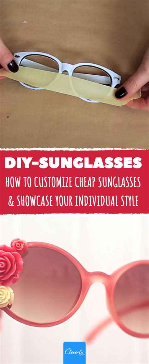 How To Customize Cheap Sunglasses And Showcase Your Individual Style Diy Sunglasses Diy