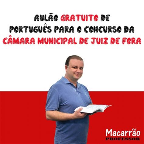 Aul O De Portugu S Para O Concurso Da C Mara Municipal De Juiz De Fora