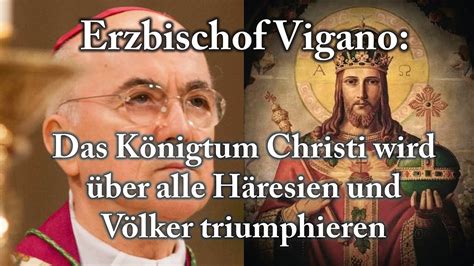 Erzbischof Carlo Maria Vigano Das Königtum Christi und