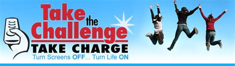 Take The Challenge Now | Turn Screens Off…Turn Life On