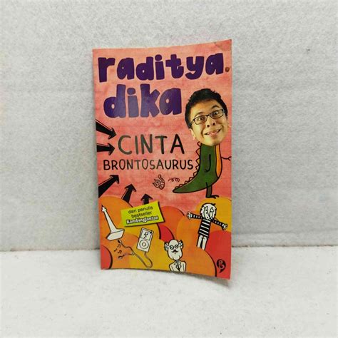 Jual Buku Original Novel Cinta Brontosaurus Raditya Dika Shopee