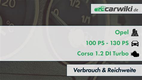 Opel Corsa Di Turbo Verbrauch Reichweite Ps Ps Tabelle