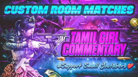 Bgmi Live Tamil Bgmi Custom Room Match Live Tamil Bgmi Tamil Girl