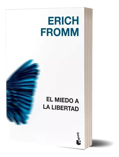 El Miedo A La Libertad N A De Erich Fromm N A Vol N A Editorial