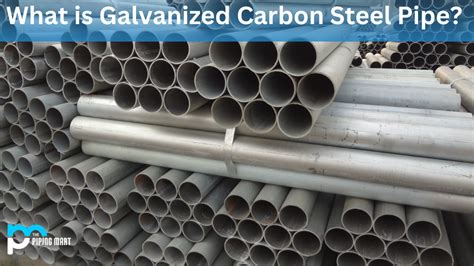 Galvanized Carbon Steel Pipe Features And Benefits