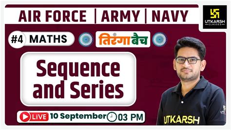 Maths Sequence And Series 4 Tiranga Batch Air Force Army Navy