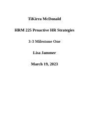 3 3 Milestone One Docx TiKirra McDonald HRM 225 Proactive HR