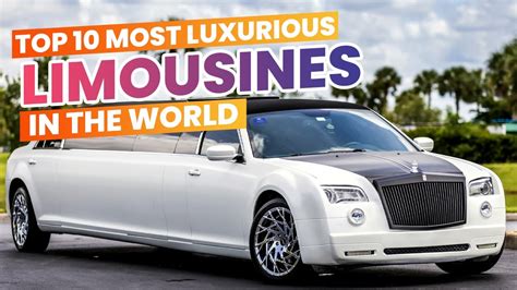 Top Most Luxurious Limousines In The World Luxurious Limousines In