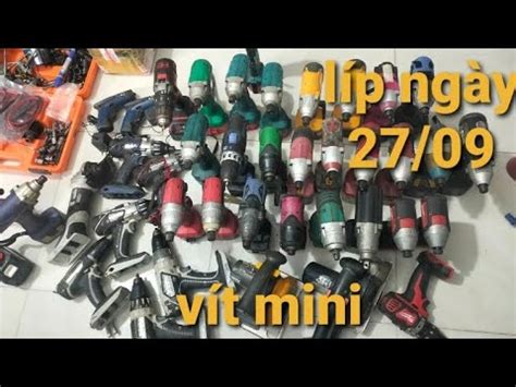 líp ngày 27 09 khoan pin nhật bãi vít mini LH 0911641478