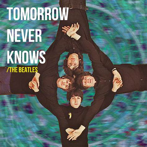 Tomorrow Never Knows - The Beatles on Behance