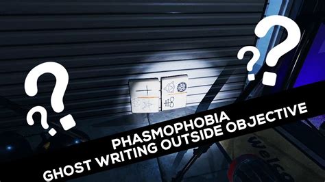 Ghost Writing Outside Objective Phasmophobia Tanglewood Street