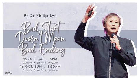 Sermon Bad Start Doesn T Mean Bad Ending Pr Dr Philip Lyn Oct