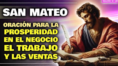 ORACIÓN A SAN MATEO POR LA PROSPERIDAD EN EL NEGOCIO EL TRABAJO Y LAS