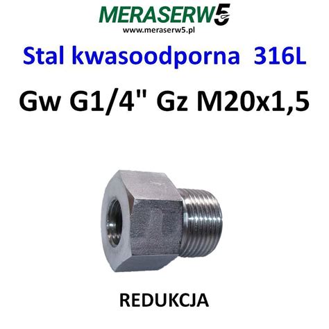 Akcesoria osprzęt Redukcja SS316 Gw G1 4 Gz M20x1 5