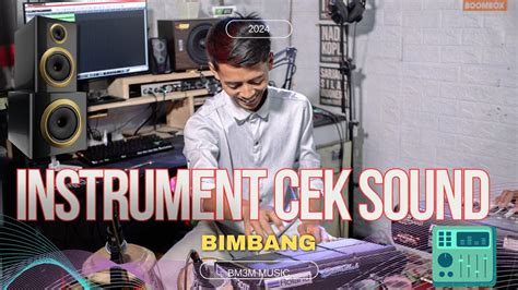 INSTRUMENT CEK SOUND TERBARU DANGDUT KOPLO AUDIO CLARITY BIMBANG