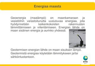 Geoterminen Energia Uusia Mahdollisuuksia PPT