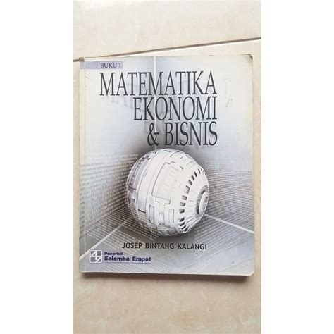 Jual Buku Matematika Ekonomi Dan Bisnis Josep Bintang Kalangi Penerbit