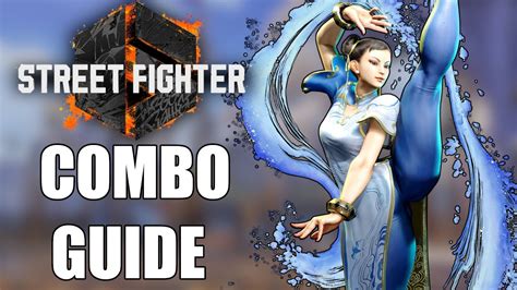 Street Fighter Chun Li Combo Video Guide Youtube