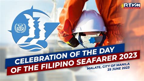 Celebration Of The Day Of The Filipino Seafarer 2023 PART I Malate