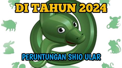 PERUNTUNGAN SHIO ULAR DI TAHUN 2024 YouTube