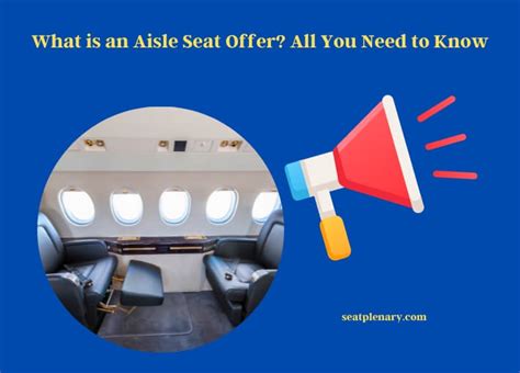 What is an Aisle Seat Offer? All You Need to Know - Seat Plenary