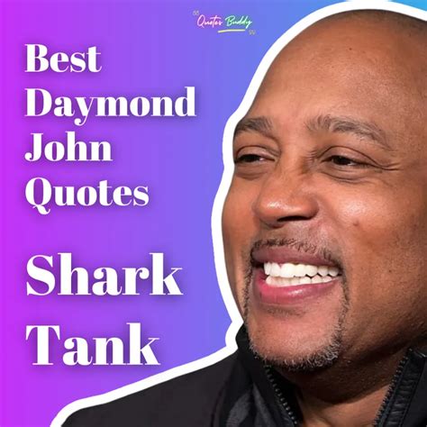 40 Best Daymond John Quotes For Young Entrepreneurs