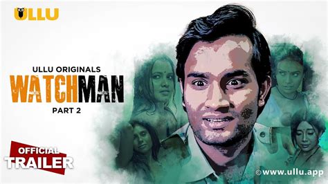 Watchman Part Ullu Originals Official Trailer Releasing On Th