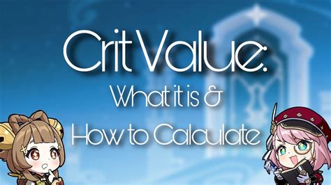 Crit Value What It Is How To Calculate Genshin Impact HoYoLAB