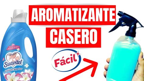 Como Hacer Aromatizante Casero Ambientador Para Que Tu Casa Huela